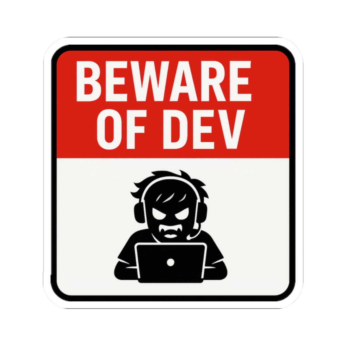 Beware of Dev Kiss-Cut Stickers - Fun Tech Humor, Laptop Decals, Programmer Gift, Geeky Decor, Creative Office Supplies