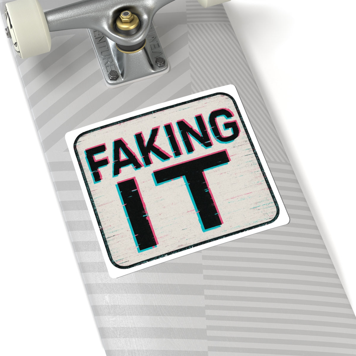 Stylish Kiss-Cut Stickers, Faking It Design, Trendy Laptop Decal, Casual Decor, Fun Gift Idea, Motivational Quote, Aesthetic Sticker