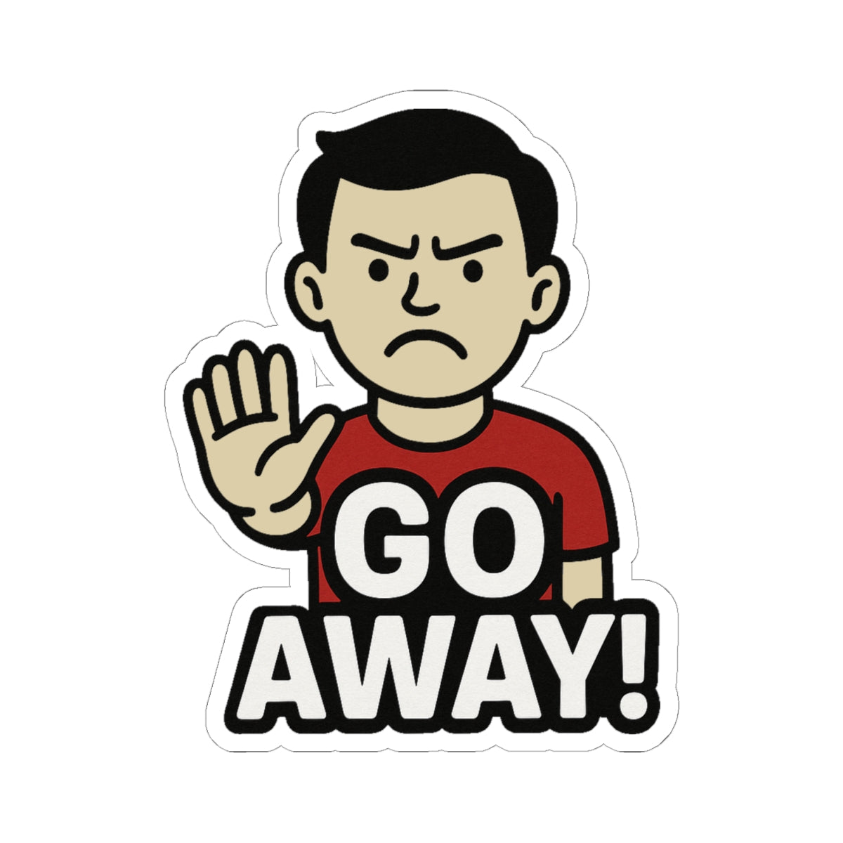 Funny Go Away Kiss-Cut Stickers, Laptop Decals, Humorous Stickers, Room Decor, Cool Gifts for Friends