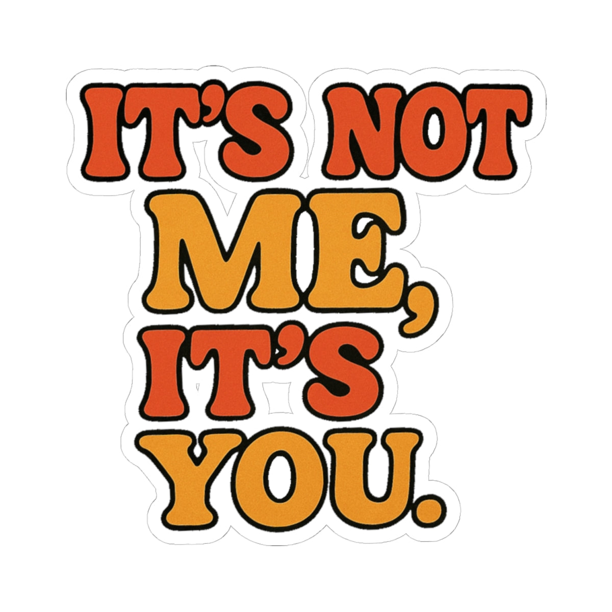 Retro Kiss-Cut Stickers, Fun Laptop Decor, Friendship Gift, Quirky Home Office, Cute Stationery Accessory, Humorous Quote