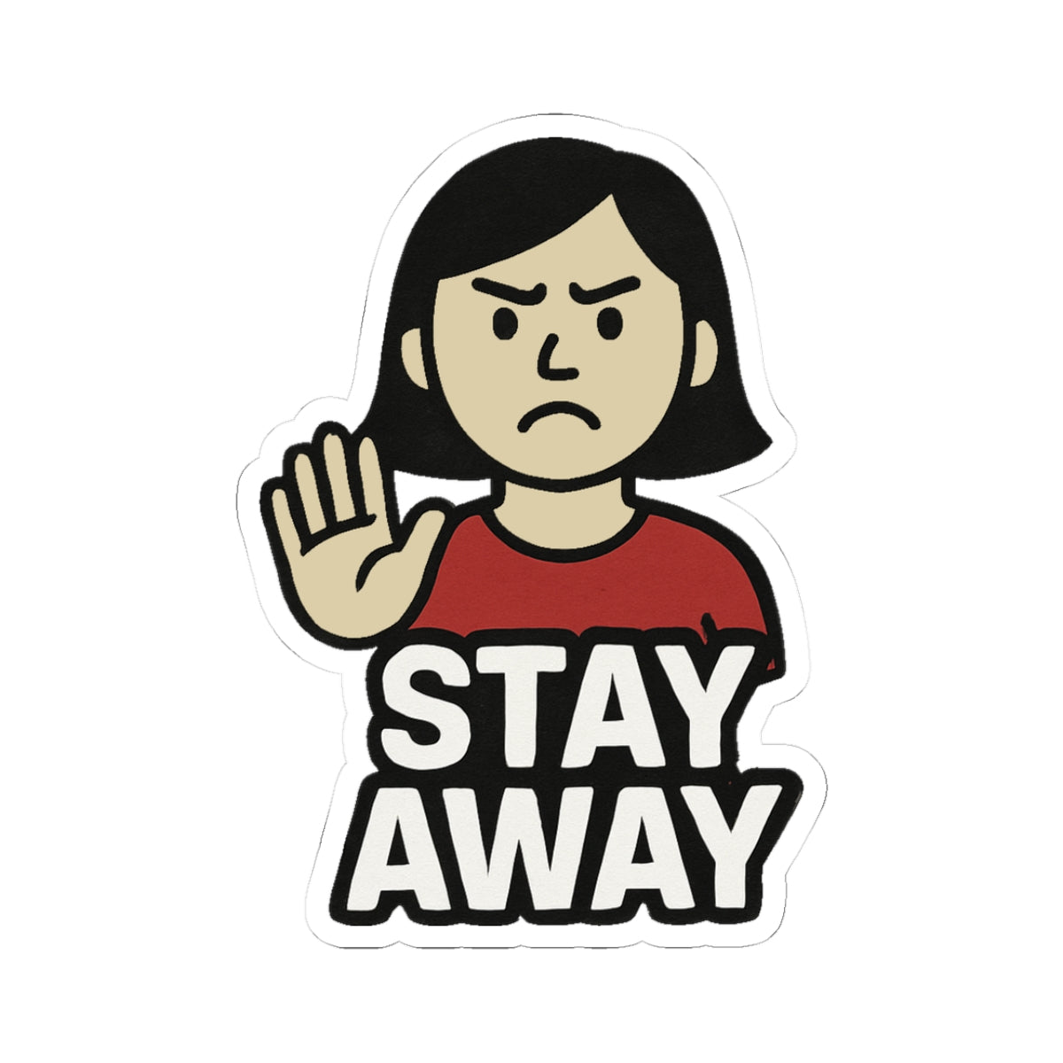 Stay Away Kiss-Cut Stickers, Funny Laptop Decal, Sassy Car Sticker, Self-Care Reminder, Gift for Friends, Office Humor