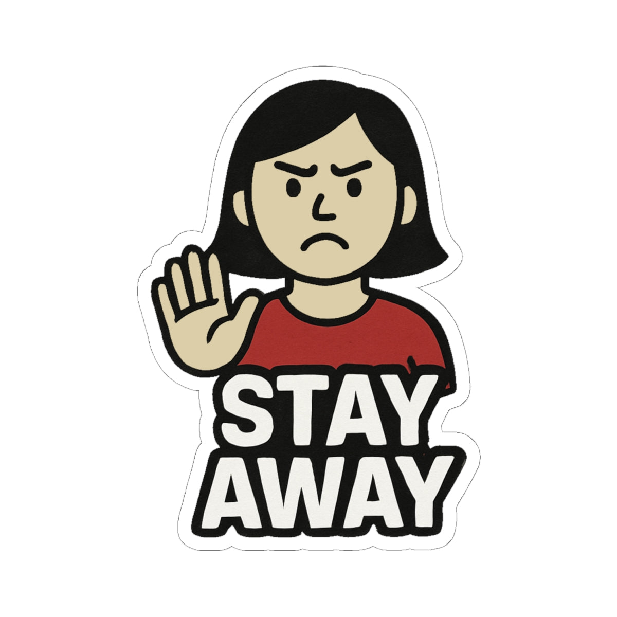 Stay Away Kiss-Cut Stickers, Funny Laptop Decal, Sassy Car Sticker, Self-Care Reminder, Gift for Friends, Office Humor