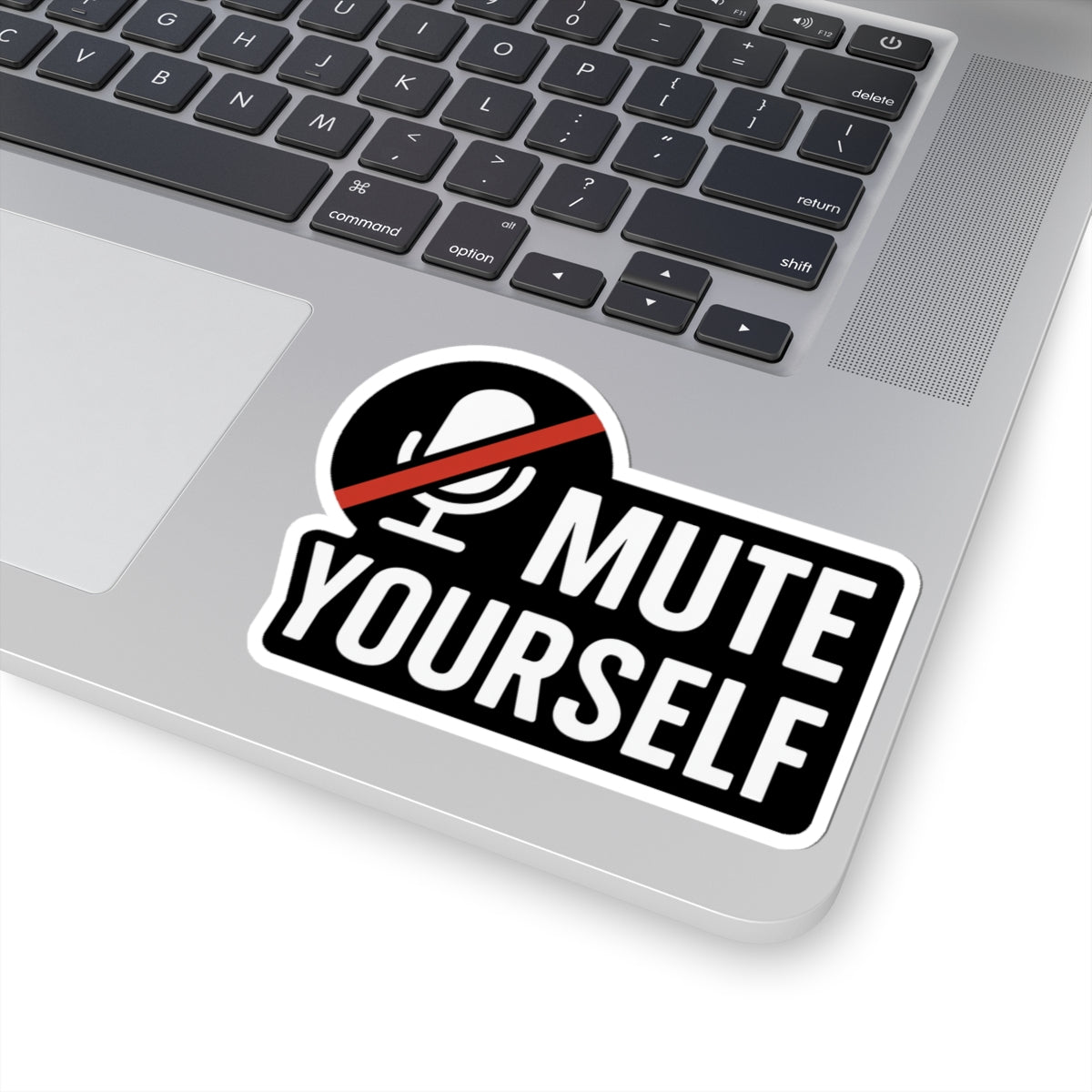 Mute Yourself Kiss-Cut Stickers | Fun Laptop Decal, Office Humor, Gift for Friends, Quarantine Supplies, Unique Wall Art