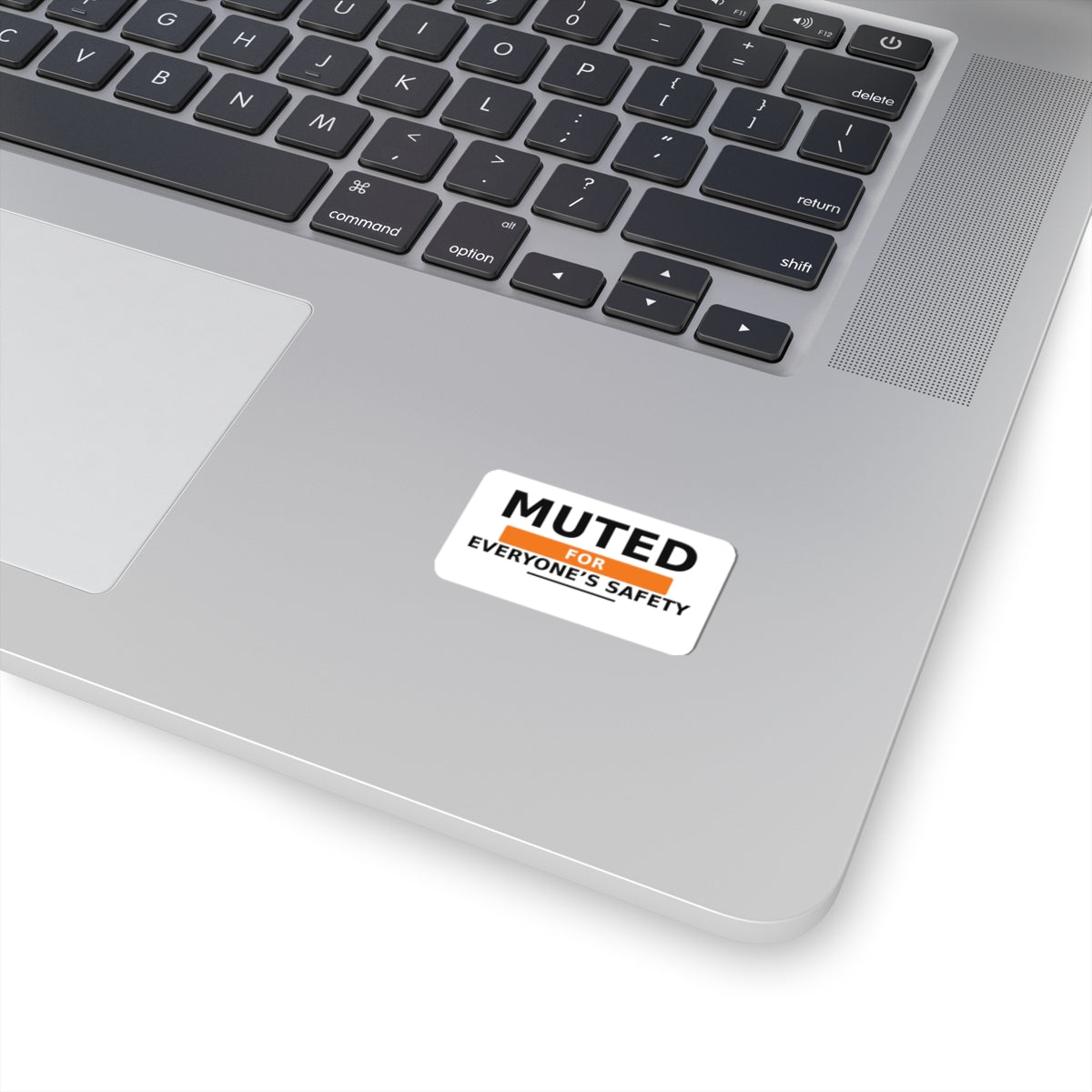 Muted for Everyone’s Safety