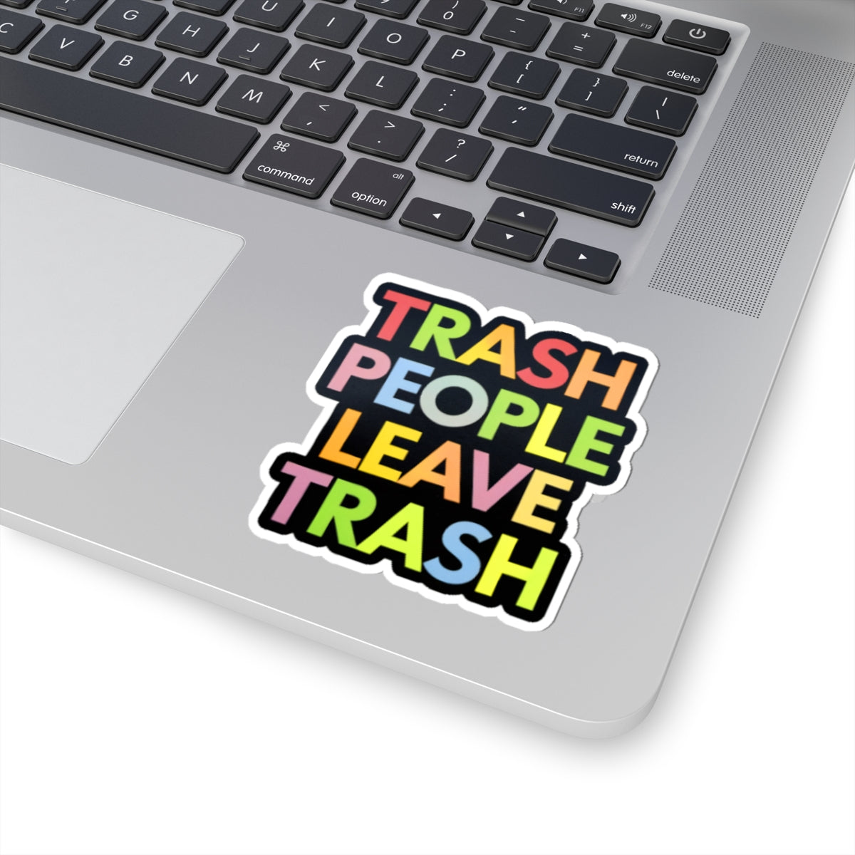 Trash People Leave Trash | Zero Filter