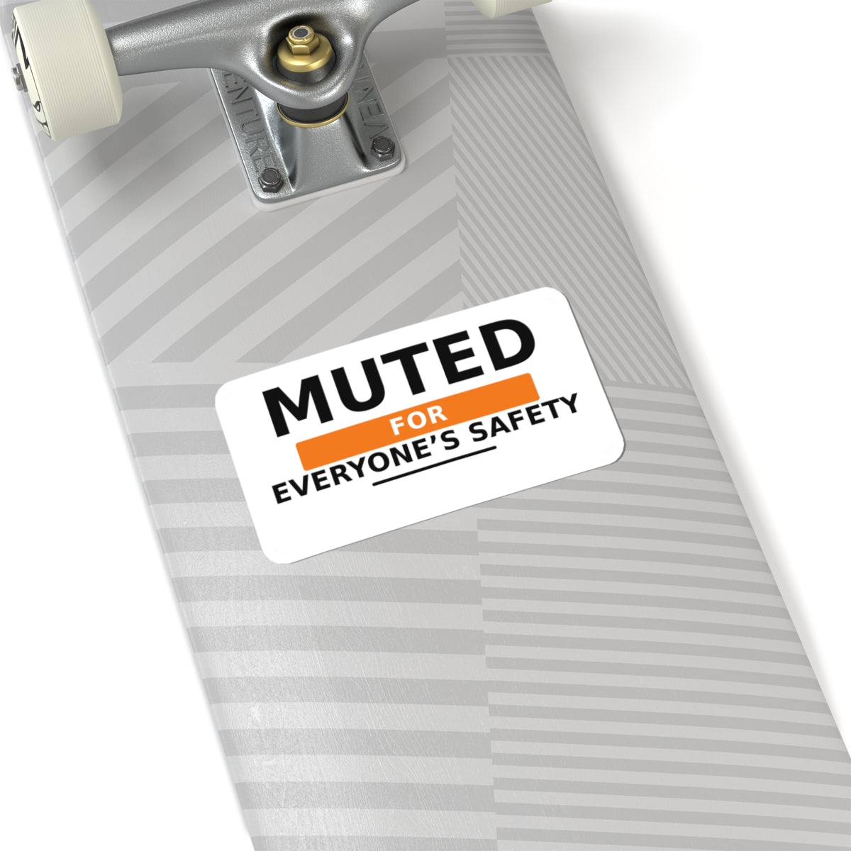 Muted for Everyone’s Safety
