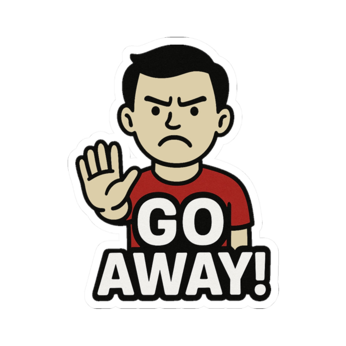 Funny Go Away Kiss-Cut Stickers, Laptop Decals, Humorous Stickers, Room Decor, Cool Gifts for Friends