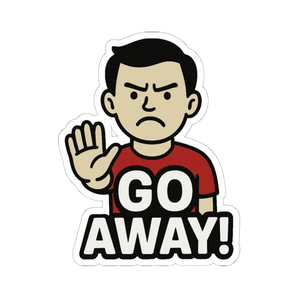 Funny Go Away Kiss-Cut Stickers, Laptop Decals, Humorous Stickers, Room Decor, Cool Gifts for Friends