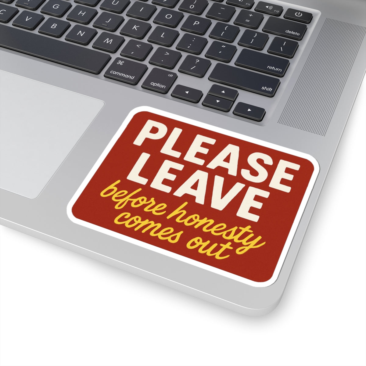 Please Leave Kiss-Cut Stickers - Humorous Decal for Laptops, Water Bottles, Notebooks, Gifts, Wall Art