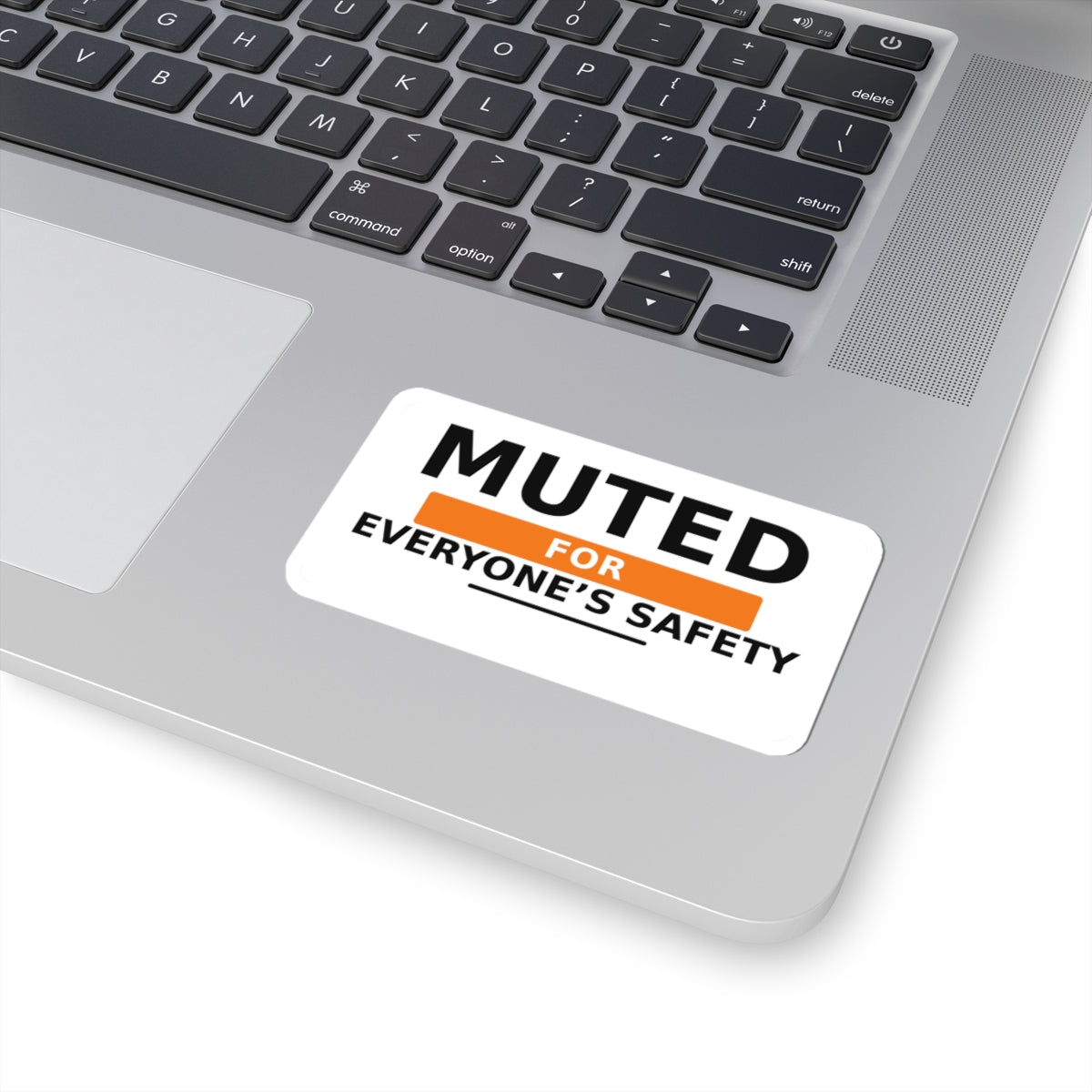 Muted for Everyone’s Safety