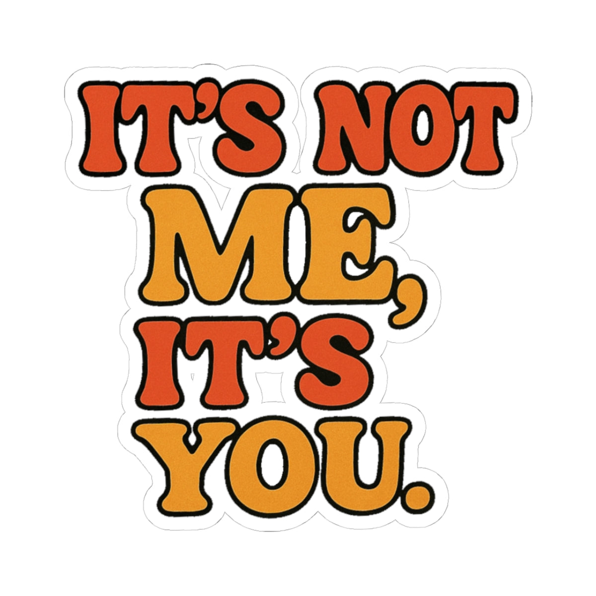 Retro Kiss-Cut Stickers, Fun Laptop Decor, Friendship Gift, Quirky Home Office, Cute Stationery Accessory, Humorous Quote