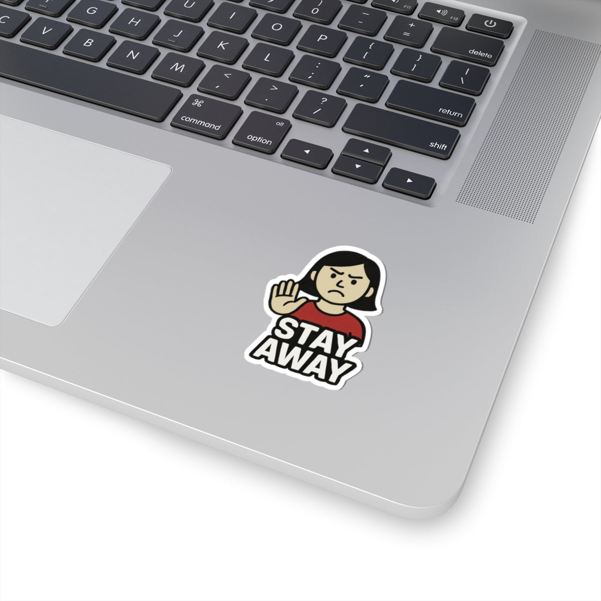Stay Away Kiss-Cut Stickers, Funny Laptop Decal, Sassy Car Sticker, Self-Care Reminder, Gift for Friends, Office Humor