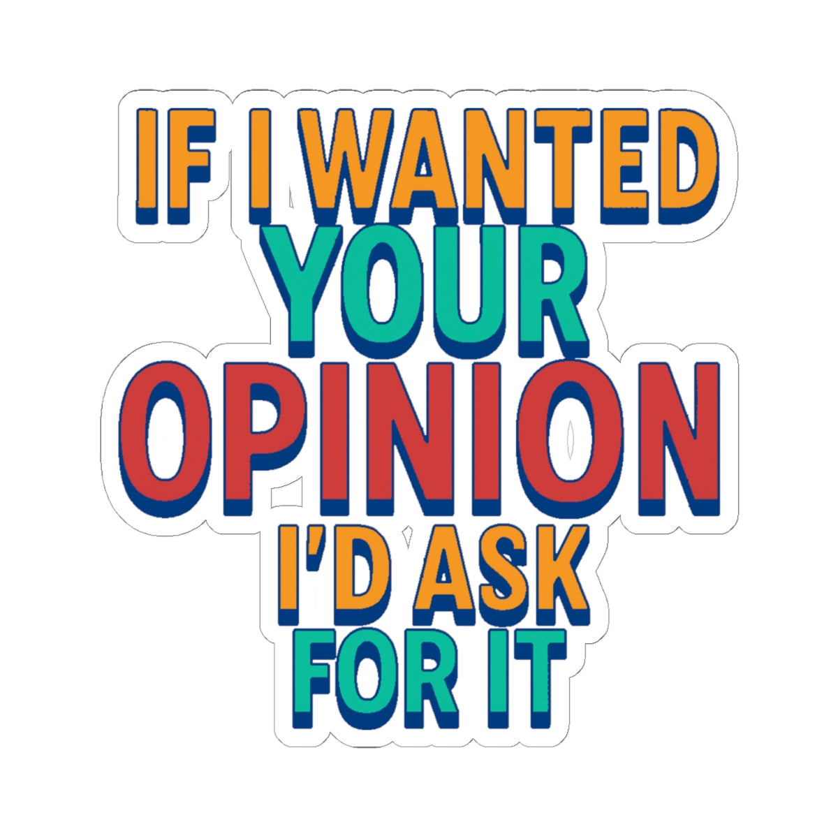 Humorous Kiss-Cut Stickers - Fun Laptop Decals, Friendship Gifts, Office Humor, Sarcastic Quotes, Memorable Party Favors