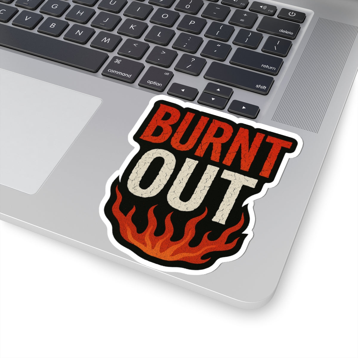 Burnt Out Kiss-Cut Stickers | Trendy Laptop Decal, Vinyl Sticker for Water Bottles, Unique Gift, Cool Home Decor, Self-Care Reminder